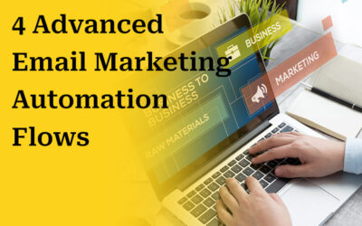 4 Advanced Email Marketing Automation Flows