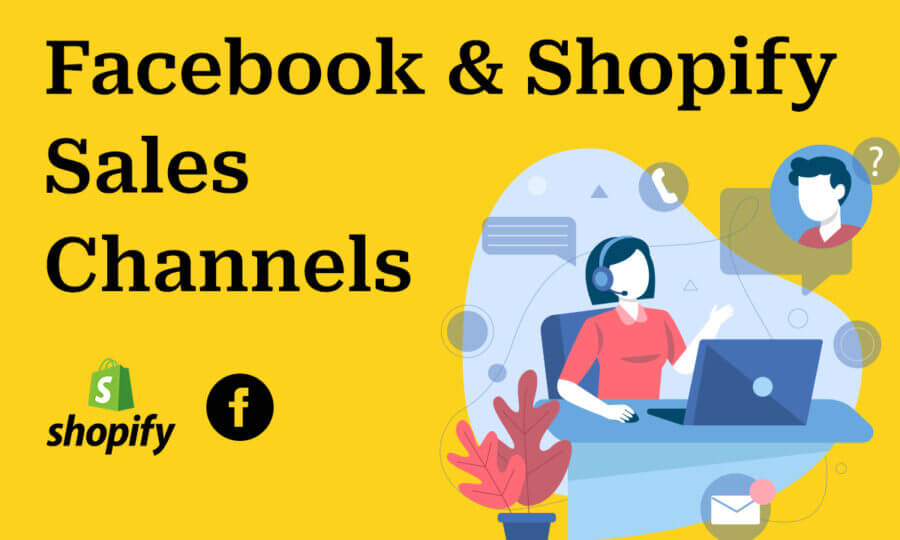 How to Add Facebook to Your Shopify Sales Channels – Step by Step Instructions
