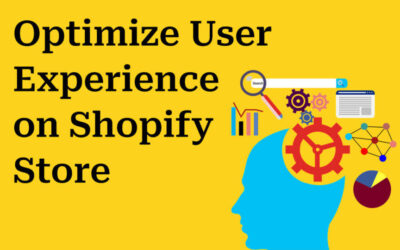 How to Optimize the User Experience on Your Shopify store