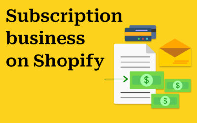 Create a subscription business on Shopify