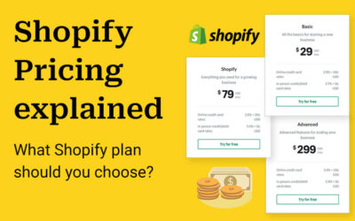 Shopify Pricing Explained: Which plan to use?