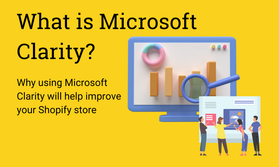 Optimizing Your Shopify Store with Microsoft Clarity’s Heat Mapping
