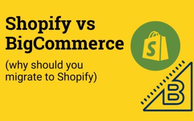 Shopify vs BigCommerce (why should you migrate to Shopify)