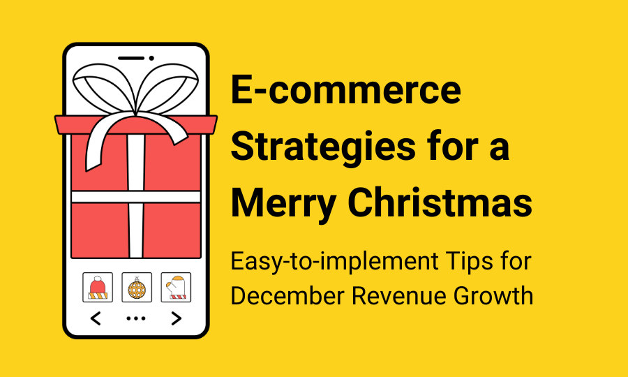eCommerce Holiday Marketing Strategies for a Merry Christmas