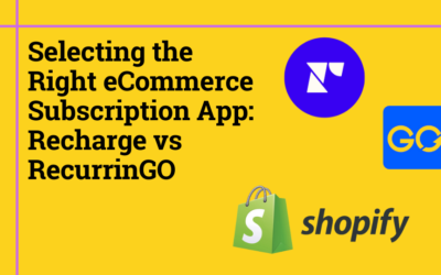 Selecting the Right eCommerce Subscription App: Recharge vs RecurringGo
