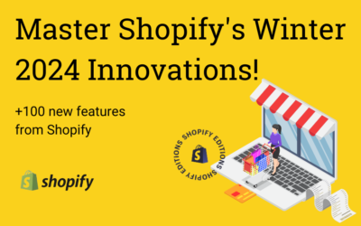 Shopify’s Winter 2024 Edition: Simplified and Expanded