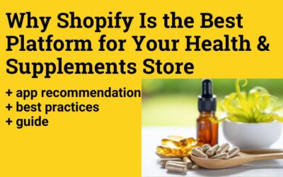 Why Shopify Is the Best Platform for Your Health & Supplements Store