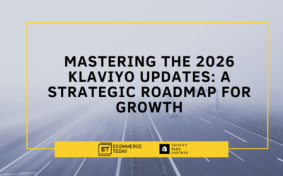 Mastering the 2026 Klaviyo Updates: A Strategic Roadmap for Growth