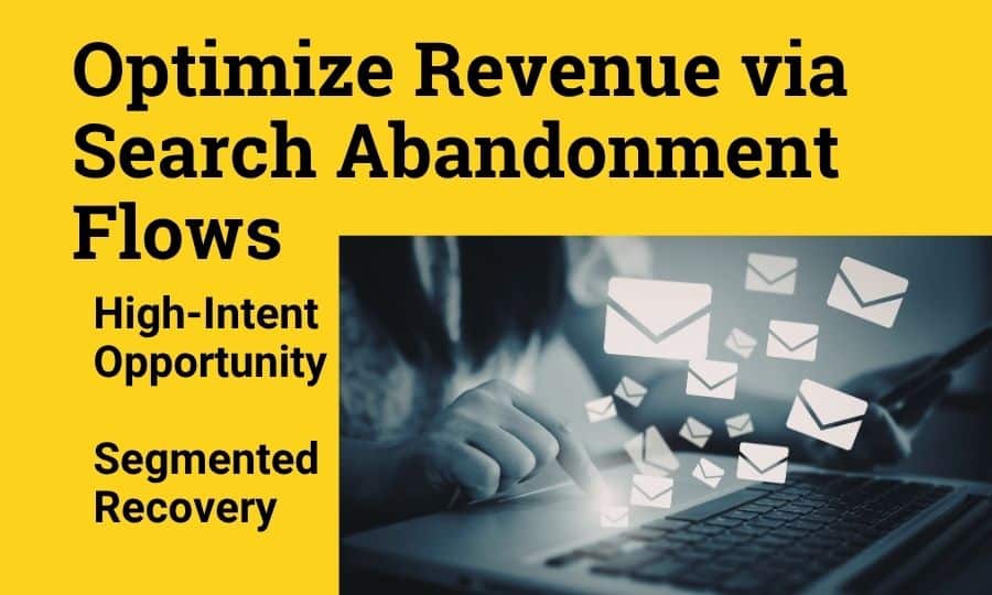 The Forgotten Revenue Lever: How to Build Search Abandonment Email Flows That Actually Convert