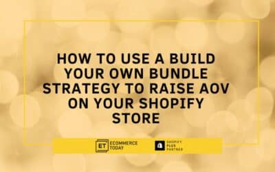How to Use a Build Your Own Bundle Strategy to Raise AOV on Your Shopify Store