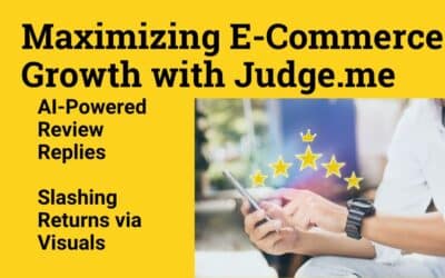 Maximizing E-Commerce Growth with Judge.me: The Ultimate Guide to Revenue, Trust, and SEO